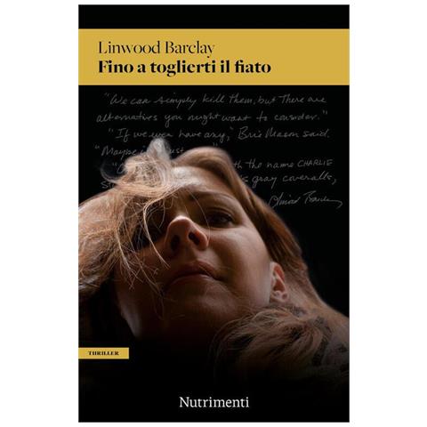 Linwood Barclay - Fino a toglierti il fiato - Foto 1