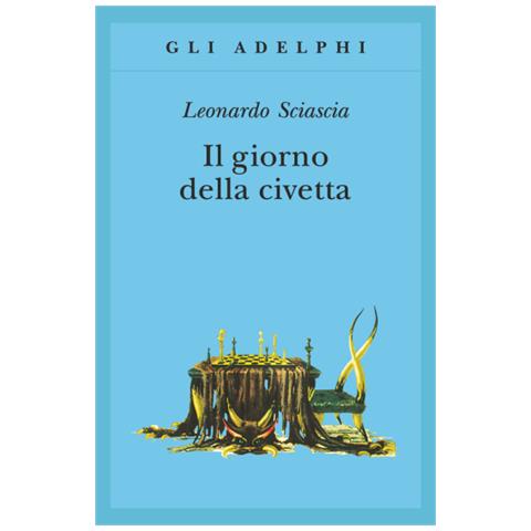Leonardo Sciascia - Il giorno della civetta - Foto 3