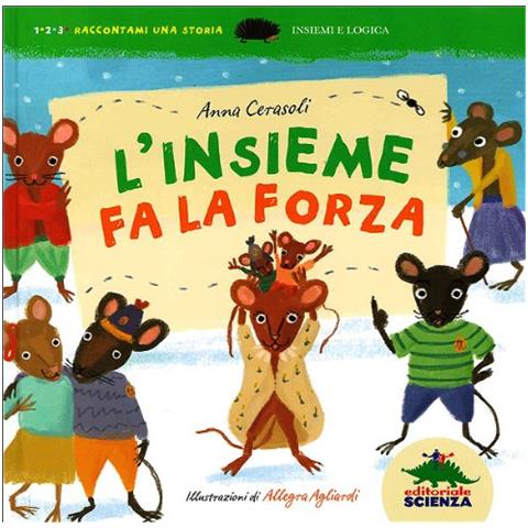 Anna Cerasoli - L'insieme fa la forza. Insiemi e logica. Ediz. illustrata - Foto 2