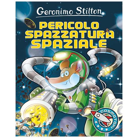 Geronimo Stilton - Pericolo spazzatura spaziale! Ediz. illustrata - Foto 1