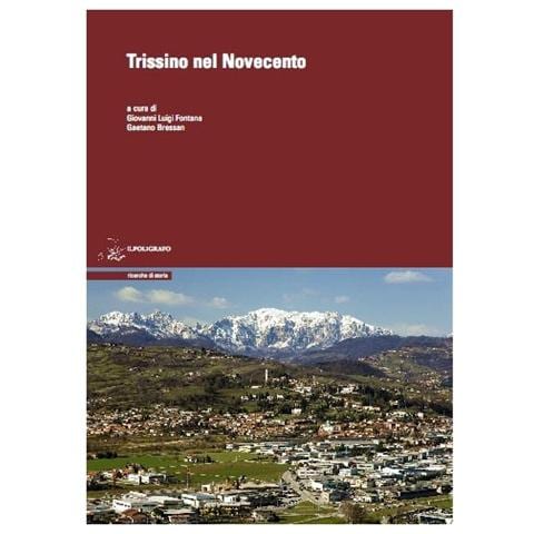 G. L. Fontana - Trissino nel Novecento - Foto 1