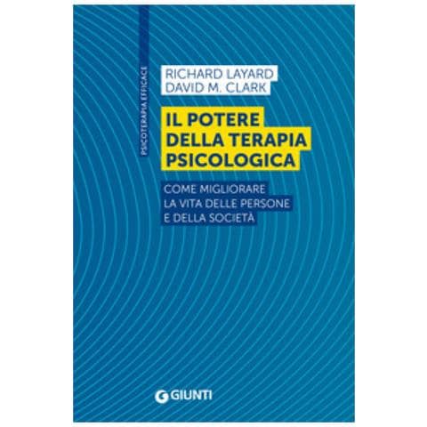 Richard Layard - Il potere della terapia psicologica. Come migliorare la vita delle persone e della società - Foto 1