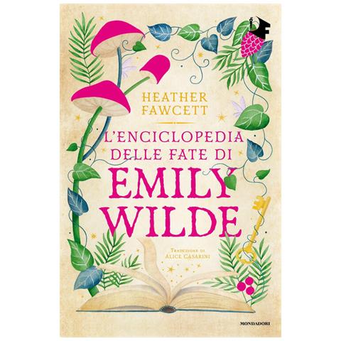 Heather Fawcett - L'enciclopedia Delle Fate Di Emily Wilde - Foto 2