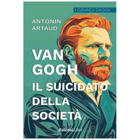 Antonin Artaud - Van Gogh. Il Suicidato Della Società - Foto 1
