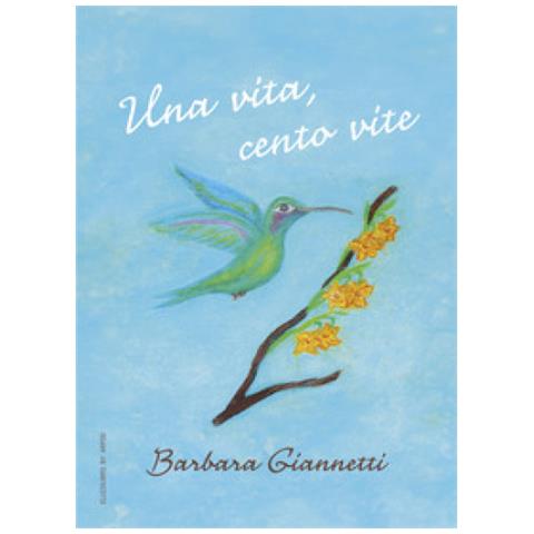 Barbara Giannetti - Una Vita, Cento Vite - Foto 1