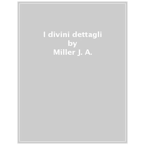 Jacques-Alain Miller - Divini dettagli. L’orientamento lacaniano - Foto 1