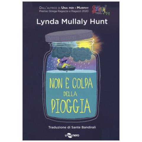 Lynda Mullaly Hunt - Non È Colpa Della Pioggia - Foto 1