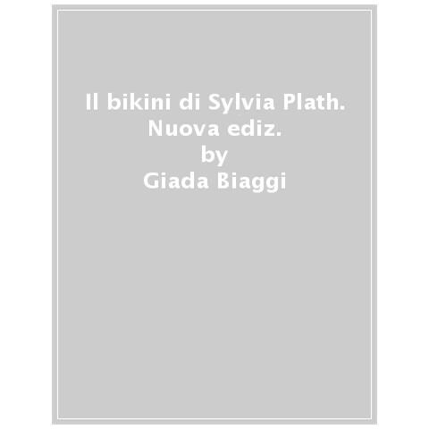 Giada Biaggi - Il Bikini Di Sylvia Plath - Foto 1