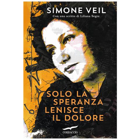 Simone Veil - Solo La Speranza Lenisce Il Dolore - Foto 2