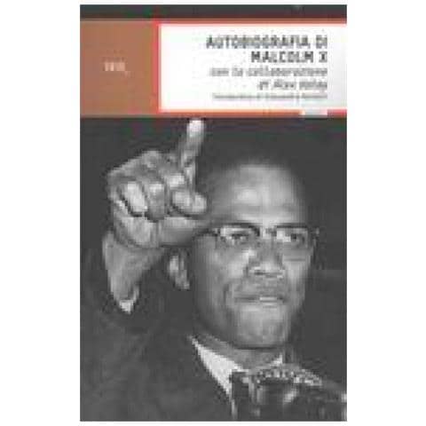 Malcolm X - Autobiografia di Malcolm X - Foto 2