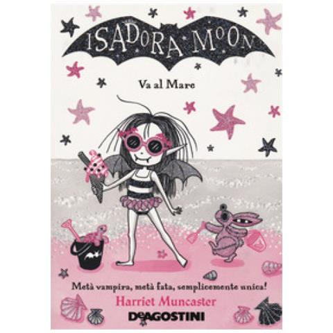 Harriet Muncaster - Isadora Moon Va Al Mare - Foto 1