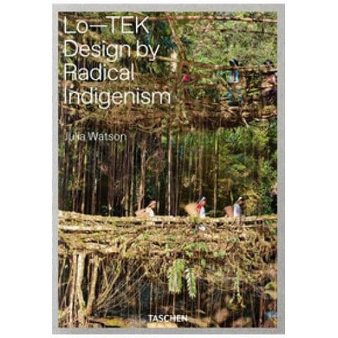 Julia Watson - Lo-tek. Design By Radical Indigenism - Foto 1