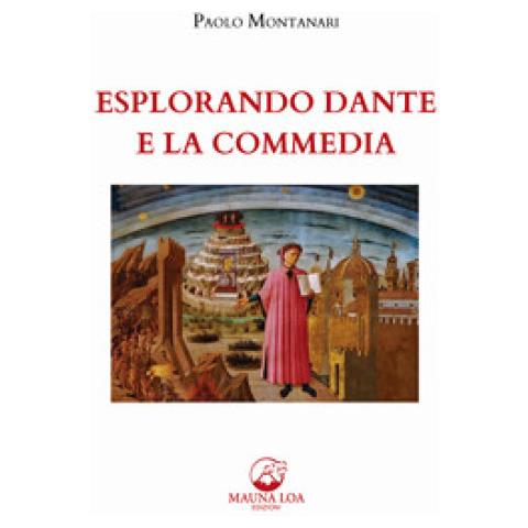 Paolo Montanari - Esplorando Dante E La Commedia - Foto 1