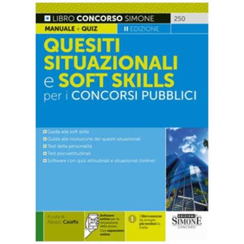 Alessio Caiaffa - Quesiti situazionali e softskill per i concorsi pubblici. Con espansione online. Con software di simulazione - Foto 1