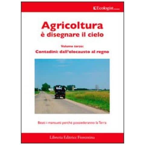 L' Ecologist Italiano. Agricoltura E Disegnare Il Cielo. Vol. 9 - Foto 1