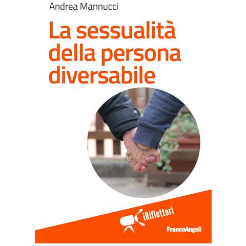 Andrea Mannucci - La sessualità della persona diversabile - Foto 1