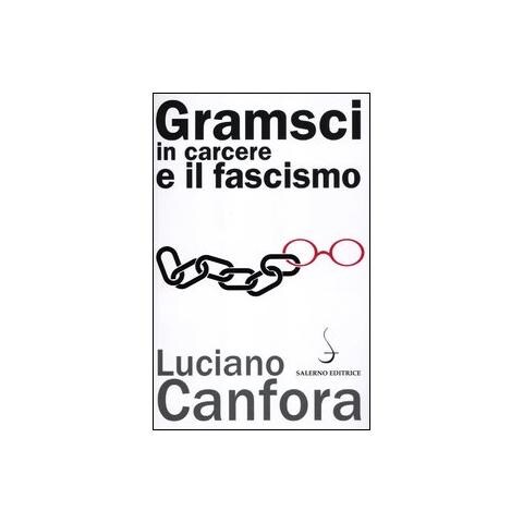 Luciano Canfora - Gramsci in carcere e il fascismo - Foto 1