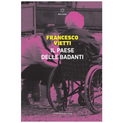 Francesco Vietti - Il Paese Delle Badanti - Foto 1