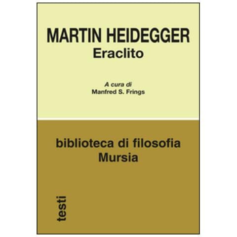 Martin Heidegger - Eraclito - Foto 1