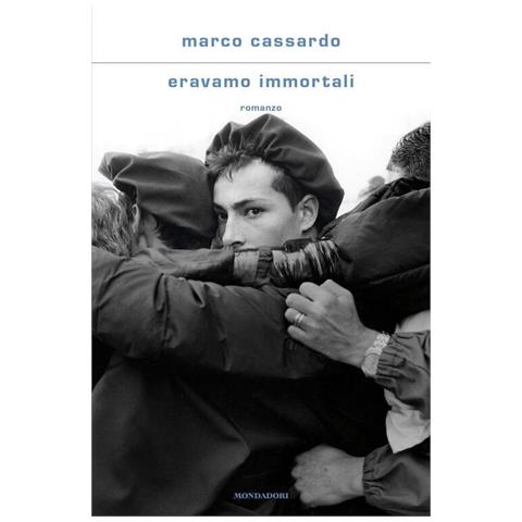 Marco Cassardo - Eravamo immortali - Foto 1