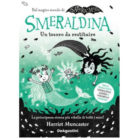Harriet Muncaster - Smeraldina. Un Tesoro Da Restituire. Isadora Moon - Foto 1