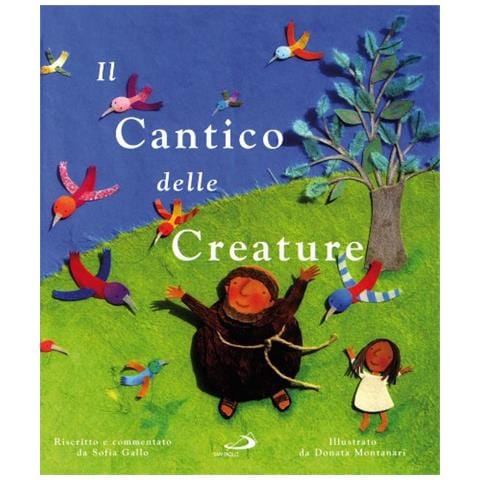 Sofia Gallo - Il cantico delle creature. Ediz. illustrata - Foto 2