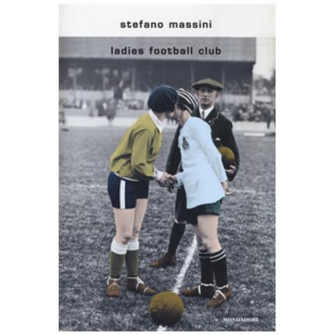 Stefano Massini - Ladies Football Club - Foto 2