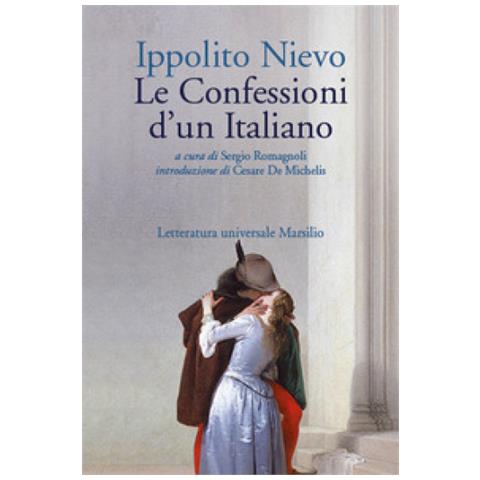 Ippolito Nievo - Le Confessioni D'un Italiano - Foto 1
