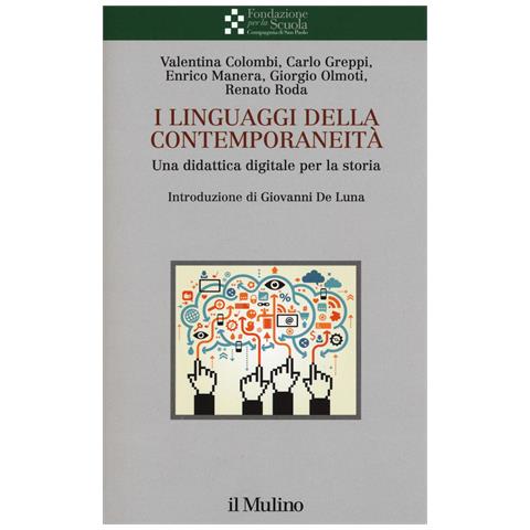Valentina Colombi - I linguaggi della contemporaneità. Una didattica digitale per la storia - Foto 1