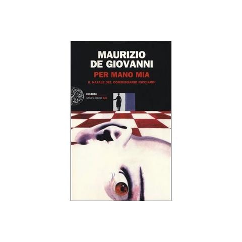 Maurizio de Giovanni - Per mano mia. Il Natale del commissario Ricciardi - Foto 1
