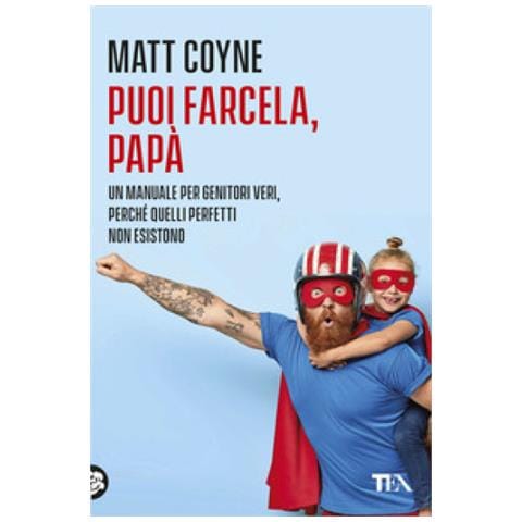 Matt Coyne - Puoi Farcela, Papà. La Quotidiana Battaglia Tra Una Creatura Innocente E Indifesa... E Suo Figlio Appena Nato - Foto 1