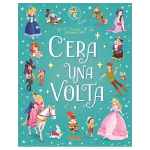 C'era Una Volta. Ediz. A Colori - Foto 1