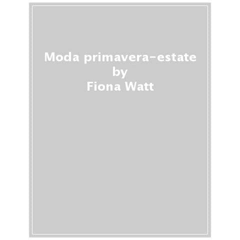 Fiona Watt - Moda Primavera-estate. Con Adesivi - Foto 1