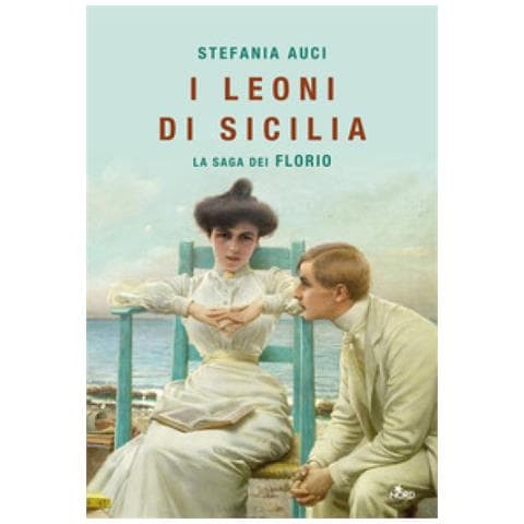 Stefania Auci - I Leoni Di Sicilia. La Saga Dei Florio - Foto 1