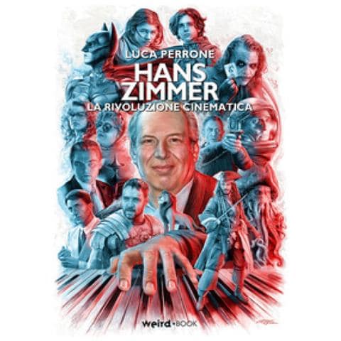 Luca Perrone - Hans Zimmer. La Rivoluzione Cinematica - Foto 1