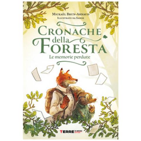 Mickaël Brun-Arnaud - Cronache della foresta. Le memorie perdute - Foto 1