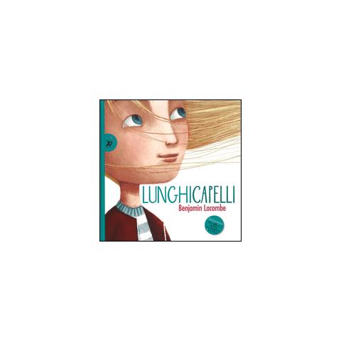 Benjamin Lacombe - Lunghicapelli. Ediz. illustrata - Foto 1