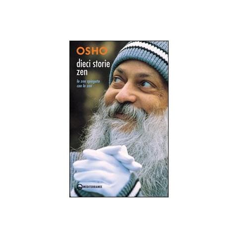Osho - Dieci storie zen. Lo zen spiegato con lo zen - Foto 1
