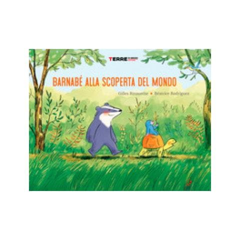 Gilles Bizouerne - Bernabé Alla Scoperta Del Mondo. Ediz. A Colori - Foto 1