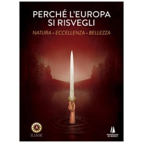 Perchè L'europa Si Risvegli. Natura, Eccellenza, Bellezza - Foto 1