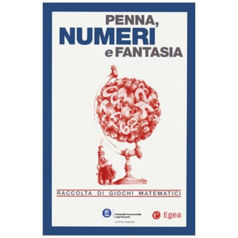 Angelo Lissoni - Penna, numeri e fantasia. Raccolta di giochi matematici - Foto 1
