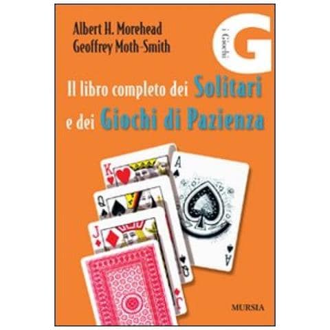 Albert H. Morehead - Il libro completo dei solitari e dei giochi di pazienza - Foto 2