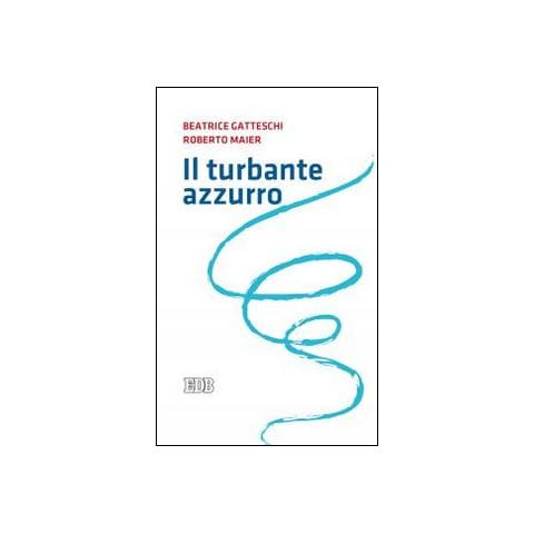 Beatrice Gatteschi - Il turbante azzurro - Foto 1