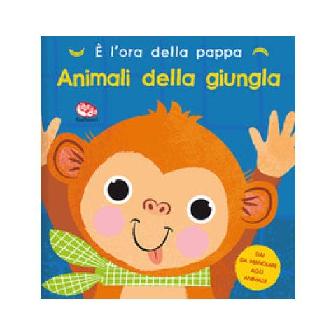 Carly Madden - È l'ora della pappa. Animali della giungla. Ediz. a colori - Foto 1