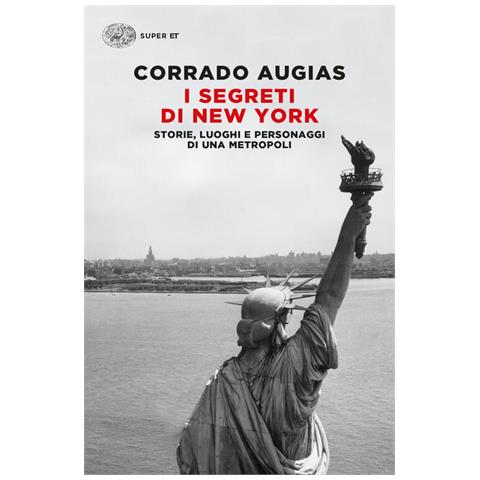 Corrado Augias - I segreti di New York. Storie, luoghi e personaggi di una metropoli - Foto 2