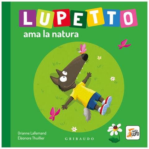 Orianne Lallemand - Lupetto Ama La Natura. Amico Lupo - Foto 2