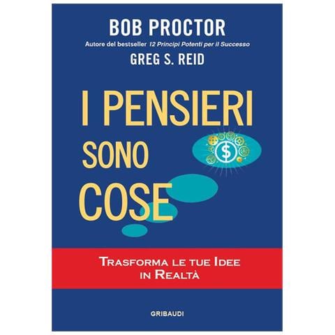 Bob Proctor - I pensieri sono cose. Trasforma le tue idee in realtà - Foto 2