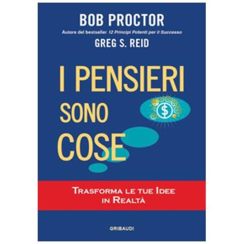 Bob Proctor - I pensieri sono cose. Trasforma le tue idee in realtà - Foto 1