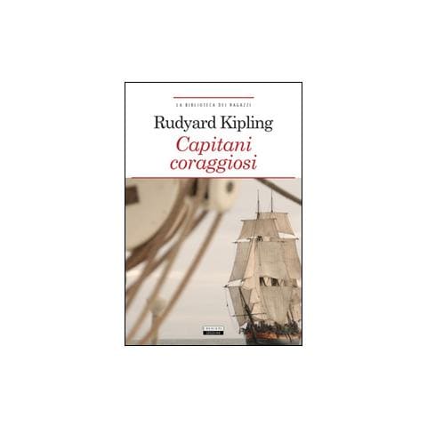Rudyard Kipling - Capitani coraggiosi. Ediz. integrale. Con Segnalibro - Foto 1