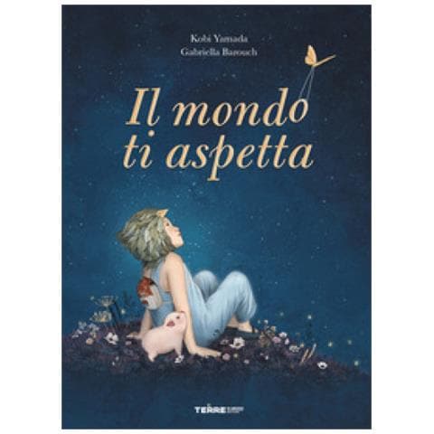 Kobi Yamada - Il mondo ti aspetta. Ediz. a colori - Foto 1